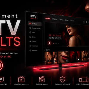 Abonnement IPTV ADULTS